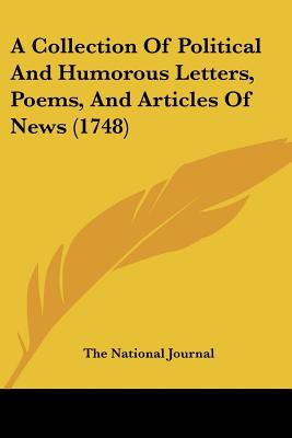 A Collection Of Political And Humorous Letters, Poems, And Articles Of News (1748)