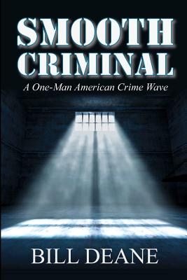 Smooth Criminal: A One-Man American Crime Wave