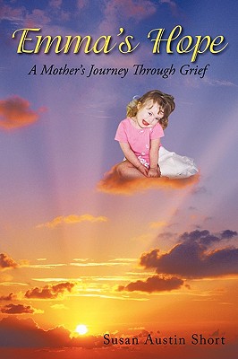 Emma's Hope: A Grieving Mother's Spiritual Journey