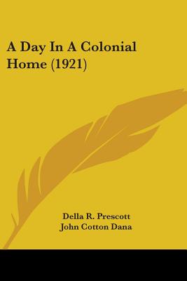 A Day In A Colonial Home (1921)