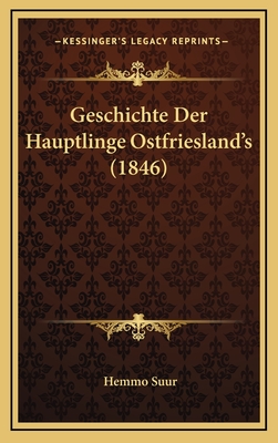 Geschichte Der Hauptlinge Ostfriesland's (1846)
