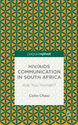 HIV/AIDS Communication in South Africa: Are You Human?