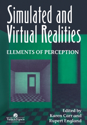 Simulated and Virtual Realities: Elements of Perception