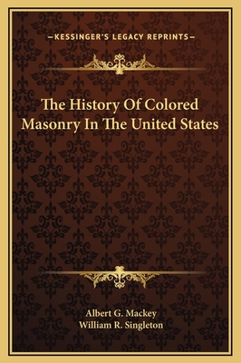The History Of Colored Masonry In The United States