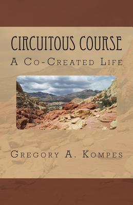 Circuitous Course: A Co-Created Life