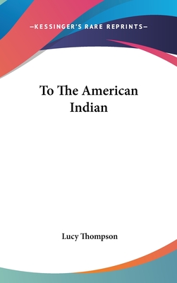 To The American Indian