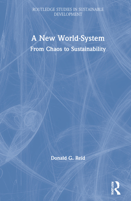 A New World-System: From Chaos to Sustainability