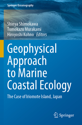 Geophysical Approach to Marine Coastal Ecology: The Case of Iriomote Island, Japan