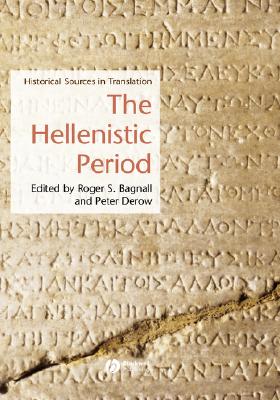 The Hellenistic Period: Historical Sources in Translation