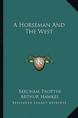 A Horseman And The West