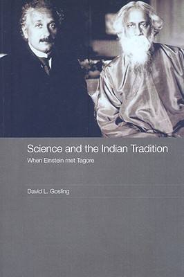 Science and the Indian Tradition: When Einstein Met Tagore