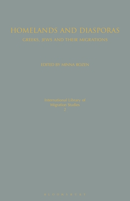 Homelands and Diasporas: Greeks, Jews and Their Migrations