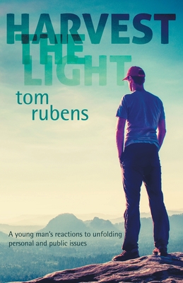 Harvest the Light: A young man's enlightenment and reactions
