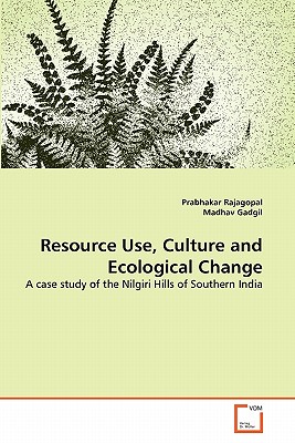 Resource Use, Culture and Ecological Change