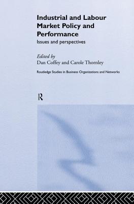 Industrial and Labour Market Policy and Performance: Issues and Perspectives