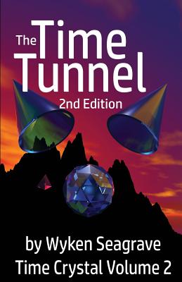 The Time Tunnel 2nd Edition: Time Crystal Volume Two