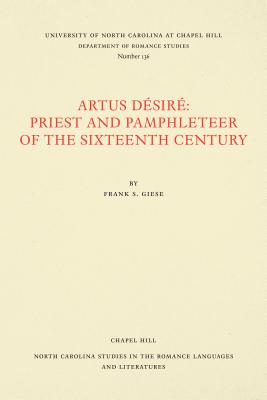 Artus Désiré: Priest and Pamphleteer of the Sixteenth Century