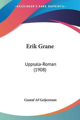 Erik Grane: Uppsala-Roman (1908)