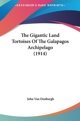 The Gigantic Land Tortoises Of The Galapagos Archipelago (1914)