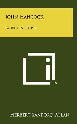 John Hancock: Patriot In Purple