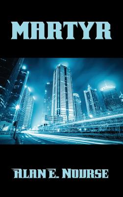 Martyr: A Positronic Book