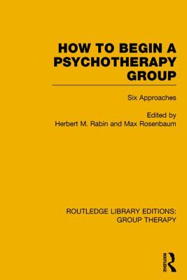 How to Begin a Psychotherapy Group: Six Approaches