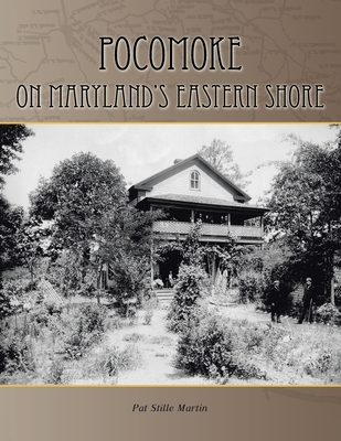 Pocomoke: On Maryland's Eastern Shore