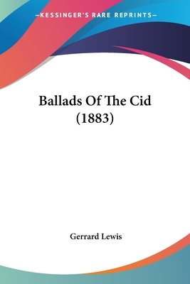 Ballads Of The Cid (1883)