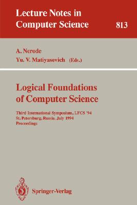 Logical Foundations of Computer Science: Third International Symposium, Lfcs '94, St. Petersburg, Russia, July 11-14, 1994. Proceedings