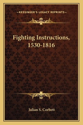 Fighting Instructions, 1530-1816