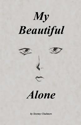 My Beautiful Alone