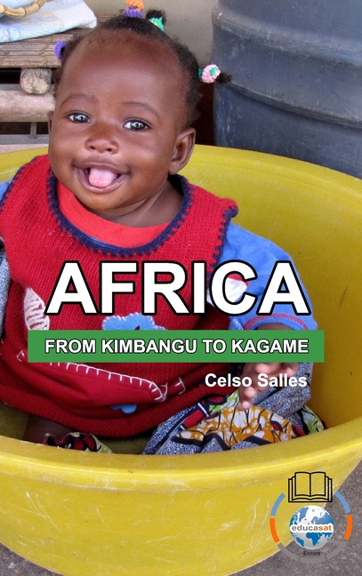 AFRICA, FROM KIMBANGO TO KAGAME - Celso Salles: Africa Collection