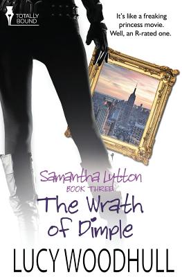 Samantha Lytton: The Wrath of Dimple