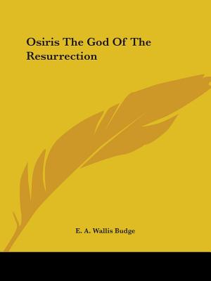 Osiris The God Of The Resurrection