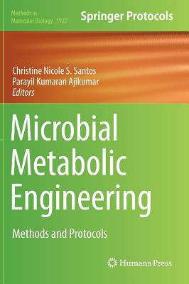 Microbial Metabolic Engineering: Methods and Protocols