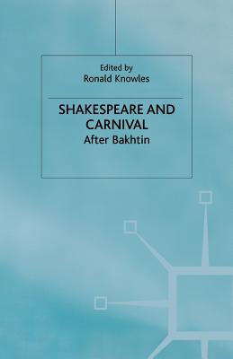 Shakespeare and Carnival: After Bakhtin