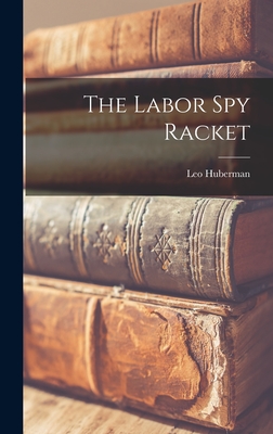 The Labor spy Racket