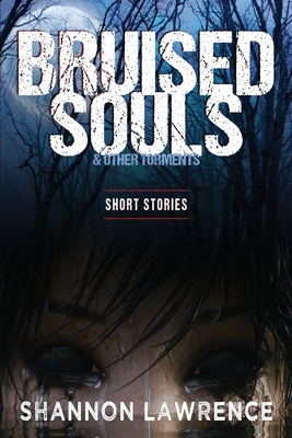 Bruised Souls & Other Torments