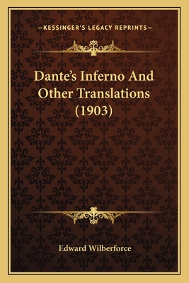 Dante's Inferno And Other Translations (1903)