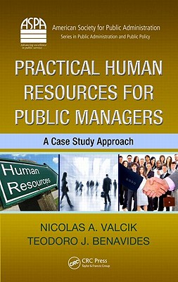 Practical Human Resources for Public Managers: A Case Study Approach