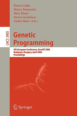 Genetic Programming: 9th European Conference, Eurogp 2006, Budapest, Hungary, April 10-12, 2006. Proceedings