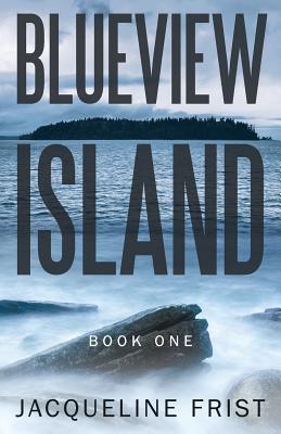 Blueview Island: Book One