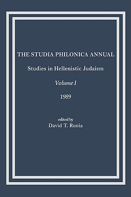 The Studia Philonica Annual: Studies in Hellenistic Judaism, Volume I, 1989