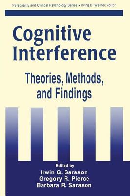 Cognitive Interference: Theories, Methods, and Findings