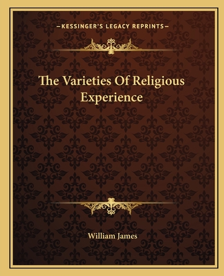 The Varieties Of Religious Experience