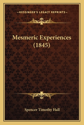 Mesmeric Experiences (1845)