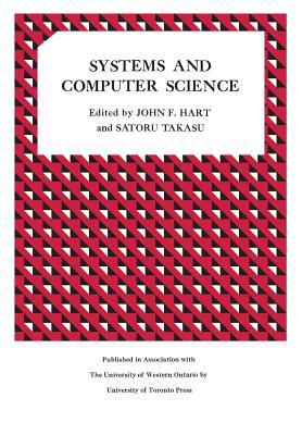 Systems and Computer Science: Proceedings of a Conference Held at the University of Western Ontario September 10-11, 1965