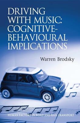 Driving with Music: Cognitive-Behavioural Implications