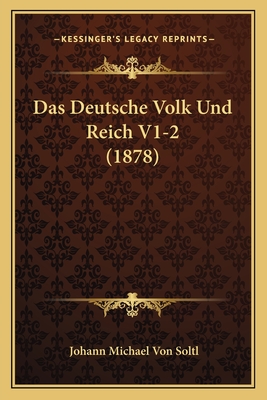 Das Deutsche Volk Und Reich V1-2 (1878)