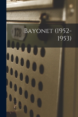 Bayonet (1952-1953)